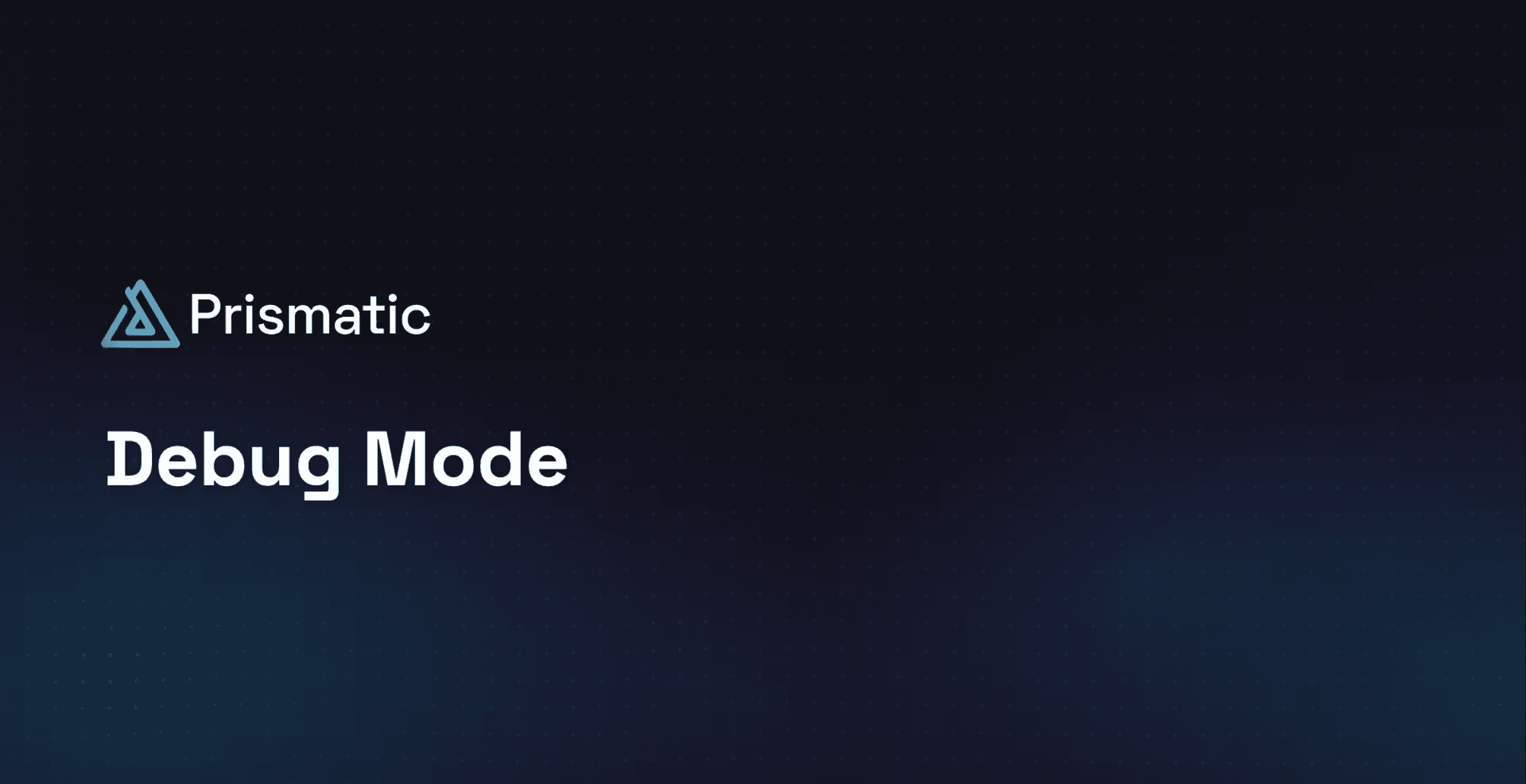 Debug Mode video